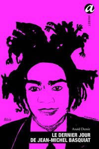 Basquiat : le mythe sans les clichés