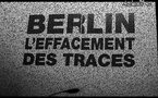 Berlin, l'effacement des traces